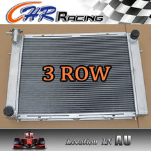 Load image into Gallery viewer, 3 ROW for Holden Commodore VG VL VN VP VR VS V8 Aluminum Radiator Manual MT