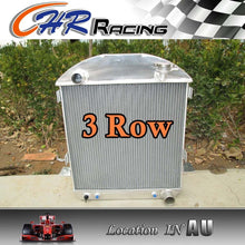 Load image into Gallery viewer, 3 ROW ALUMINUM RADIATOR for FORD MODEL T BUCKET CHEVY ENGINE 1924-1927 AT 25 26