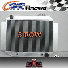 Load image into Gallery viewer, 56mm 3 core for Aluminum Radiator HOLDEN HR HK HT HG 6CYL AUTO/MANUAL 66-71
