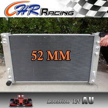 Load image into Gallery viewer, 52MM aluminum radiator for Holden VT VX HSV Commodore V8 GEN3 LS1 5.7L
